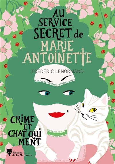 Crime et chat qui ment Au service secret de Marie-Antoinette - 8