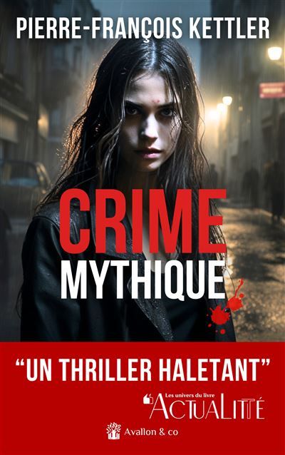Crime Mythique "Un thriller haletant" Actualitte, L'univers du livre