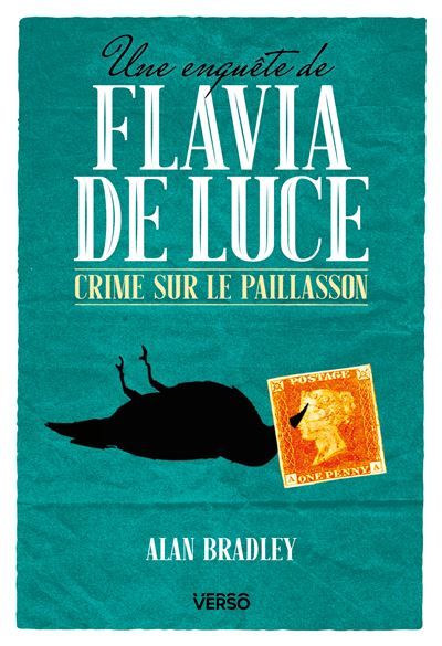 Crime sur le paillasson Une enquête de Flavia de Luce