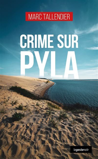 Crime sur pyla (geste) (coll. geste noir)