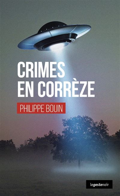 Crimes en correze (geste) (coll. geste noir)