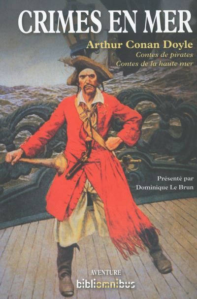 Crimes en mer Contes de pirates, Contes de la haute mer