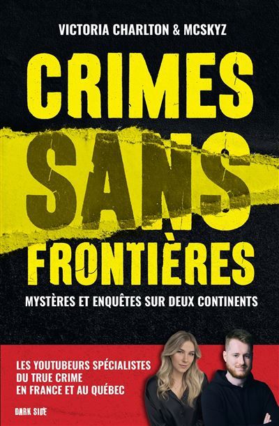 Crimes sans frontières Mystères et enquêtes sur deux continents