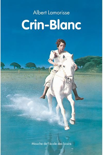 Crin-Blanc Nouvelle édition