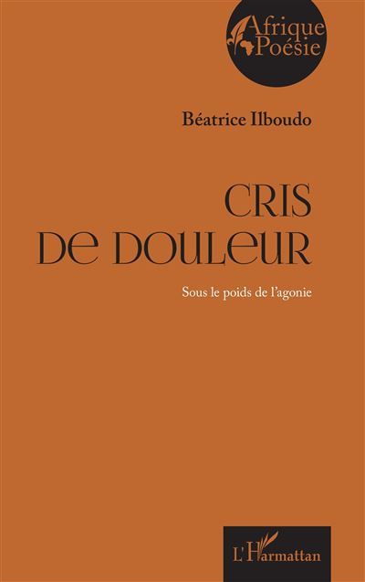 Cris de douleur Sous le poids de l’agonie
