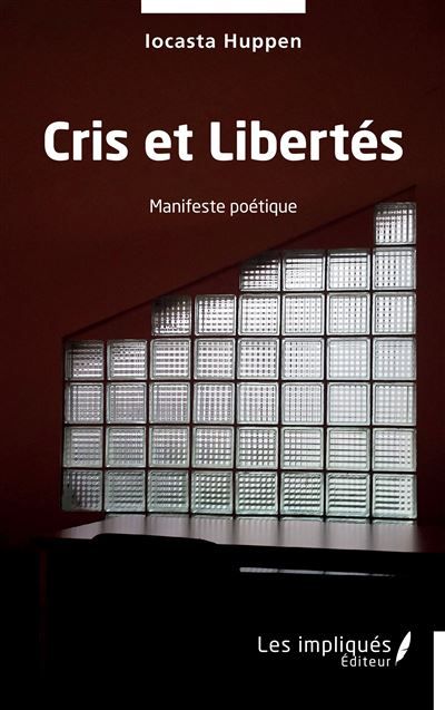 Cris et Libertés Manifeste poétique