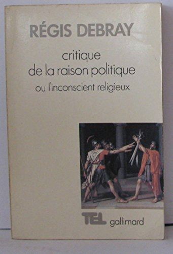 Critique de la raison politique ou l'*Inconscient religieux