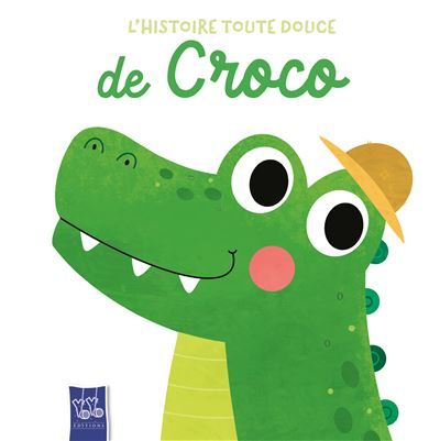 Croco - L'histoire toute douce