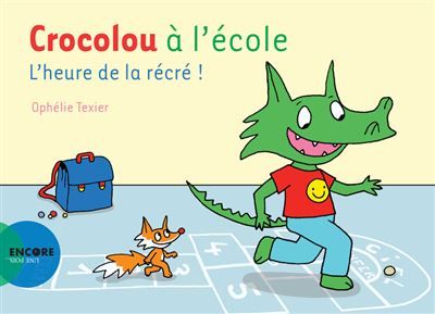 Crocolou à l'école L'heure de la récré !