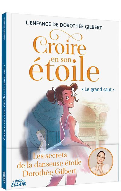 Croire en son étoile - Tome 5 Le grand saut - Dorothée Gilbert
