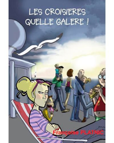 Croisieres, Quelle Galere!(Les)