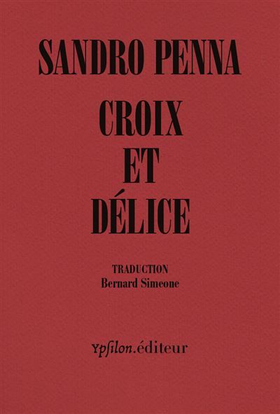 Croix et délice & autres poèmes