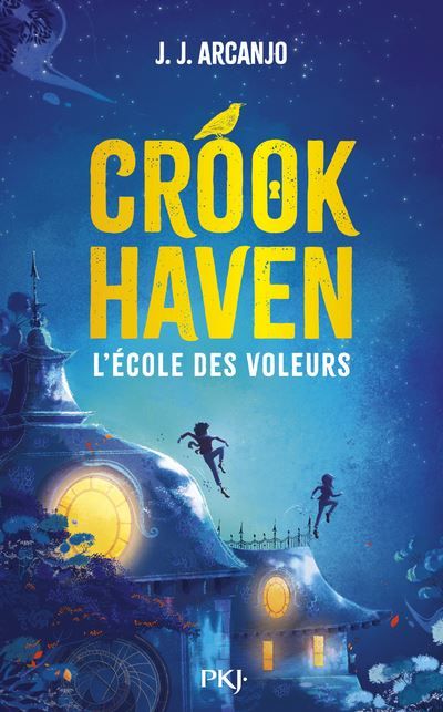 Crookhaven - Tome 1 L'école des voleurs