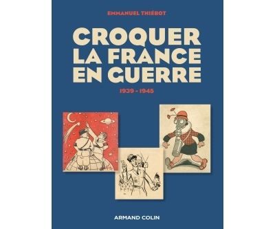 Croquer la France en guerre 1939-1945