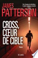 Couverture de Cross, coeur de cible par James Patterson