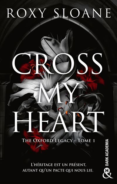 Cross My Heart The Oxford Legacy T1