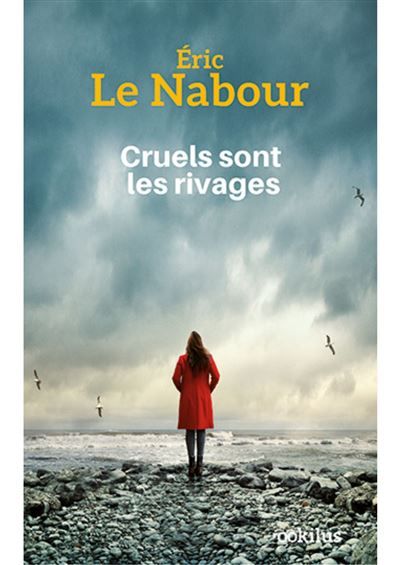 Cruels sont les rivages Edition en gros caractères