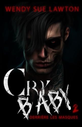 Cry baby 2 dark romance - édition française
