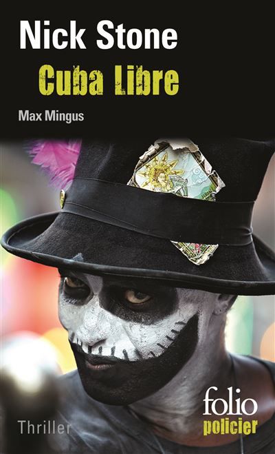 Cuba Libre Une enquête de Max Mingus