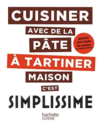 Cuisiner avec de la pâte à tartiner maison c'est simplissime