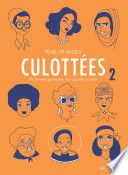 Culottées. Des femmes qui ne font que ce qu'elles veulent (Tome 2)