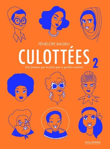 Culottées des femmes qui ne font que ce qu'elles veulent