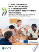 Cultiver l’excellence dans l’apprentissage et le développement professionnel des personnels de l’éducation Renforcer l’impact des écoles académiques de la formation continue en France