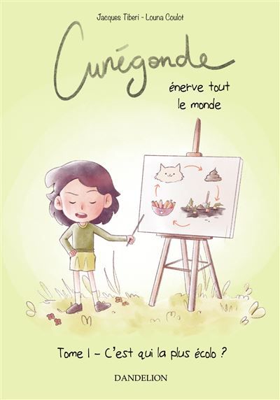 Cunégonde énerve tout le monde : c'est qui la plus écolo ?