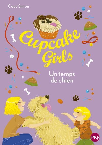 Cupcake Girls - Tome 27 Un temps de chien - Christine Bouchareine