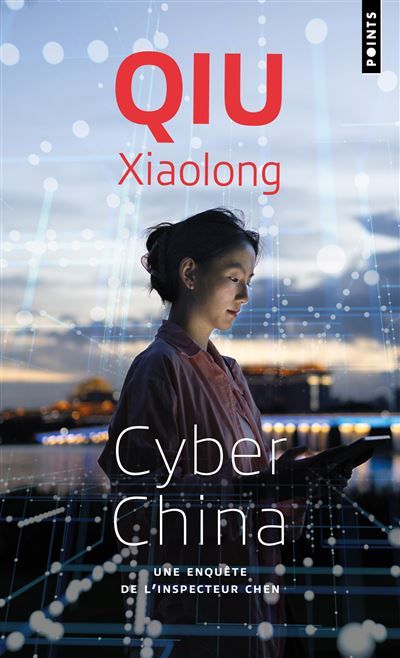 Cyber China Une enquête de l'inspecteur Chen