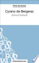 Cyrano de Bergerac d'Edmond Rostand (Fiche de lecture)