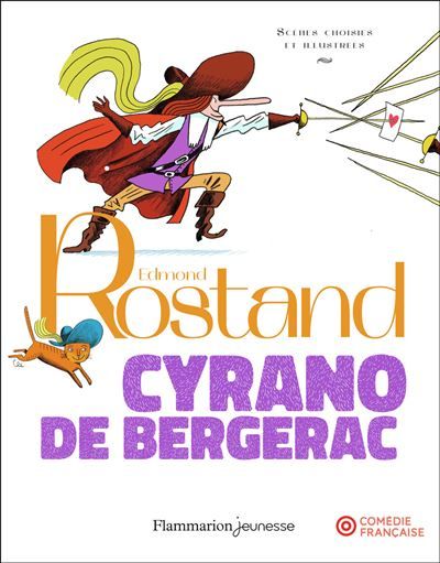 Cyrano de Bergerac Scènes choisies et illustrées