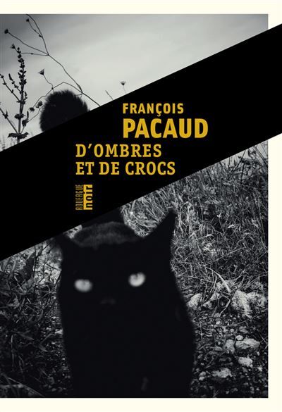 D'ombres et de crocs