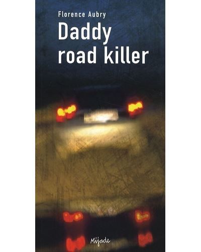 Daddy road killer