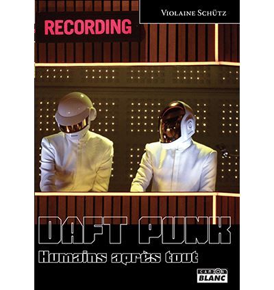 Daft Punk, humains après tout