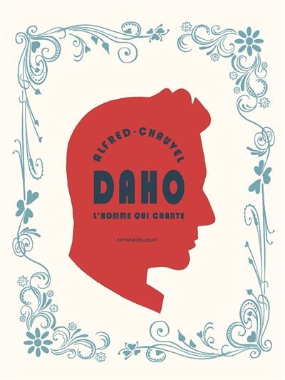Daho - L'Homme qui chante L’Homme qui chante