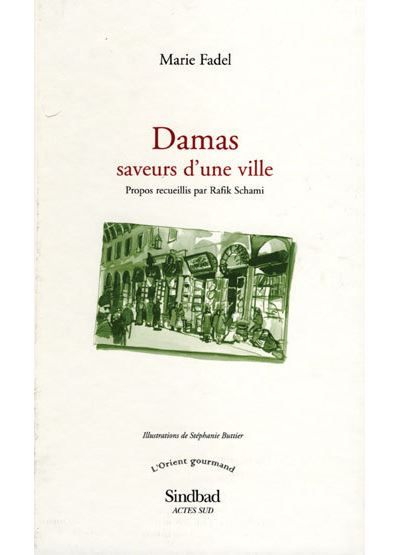 Damas, saveurs d'une ville