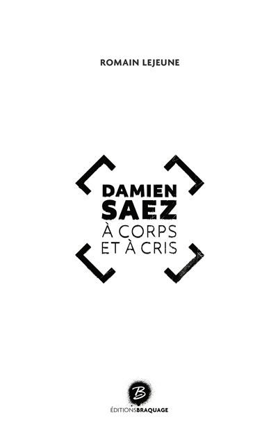 Damien SAEZ à corps et à cris