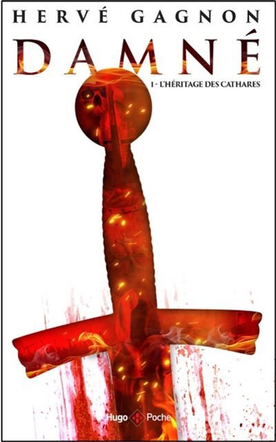 Damné - tome 1 L'héritage des Cathares