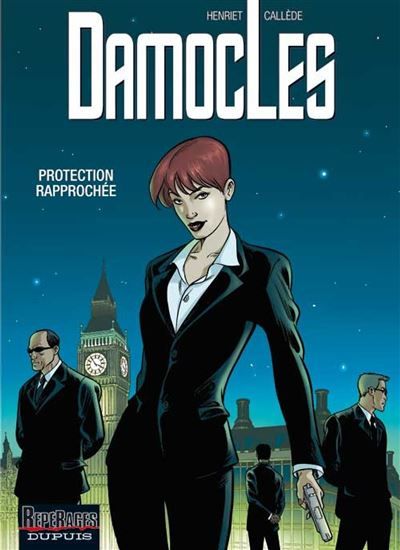 Damoclès - Tome 1 - Protection rapprochée - Alain Henriet