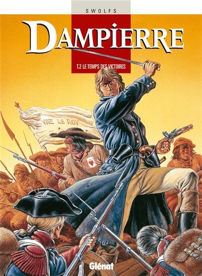 Dampierre - Tome 02 Le Temps des victoires