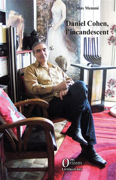 Daniel cohen, L'incandescent