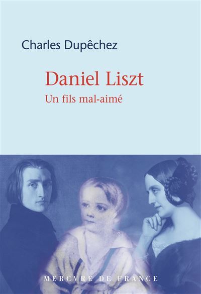 Daniel Liszt Un fils mal-aimé