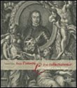 Dans l'intimite d'un collectionneur. livio odescalchi et le faste baroque.