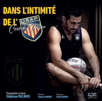 Dans l'intimité de l'Usap Cœur de passion