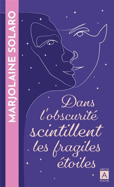 Dans l'obscurité scintillent les fragiles étoiles