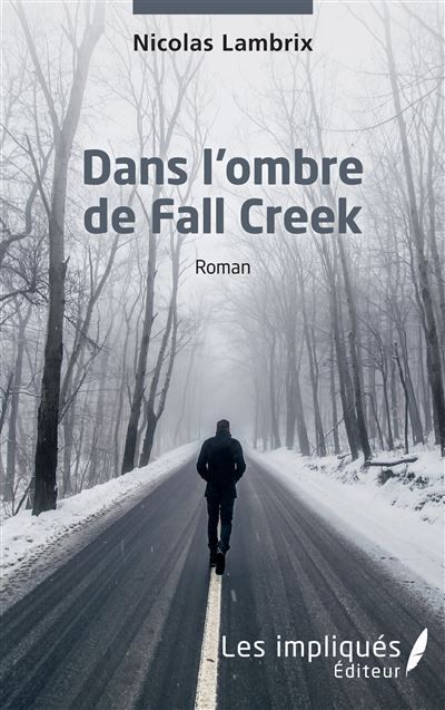 Dans l’ombre de Fall Creek