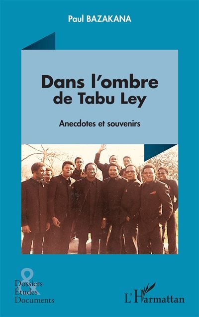 Dans l’ombre  de Tabu Ley Anecdotes et souvenirs
