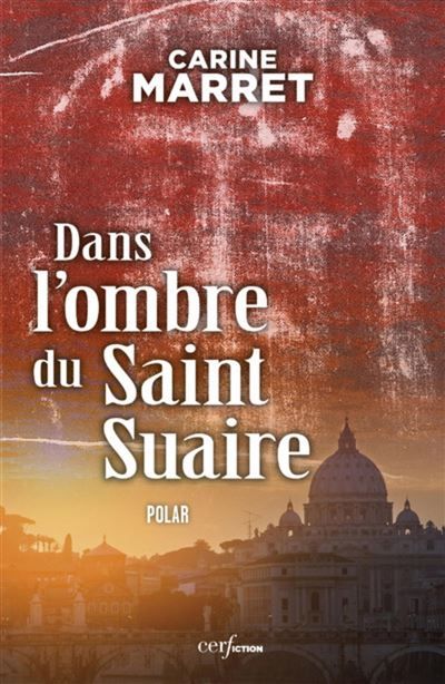 Dans l'ombre du Saint Suaire Une enquête du commissaire Jean Levigan