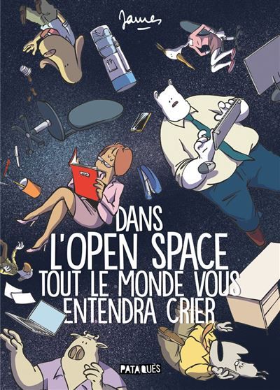 Couverture de Dans l'Open Space tout le monde vous entendra crier par James James